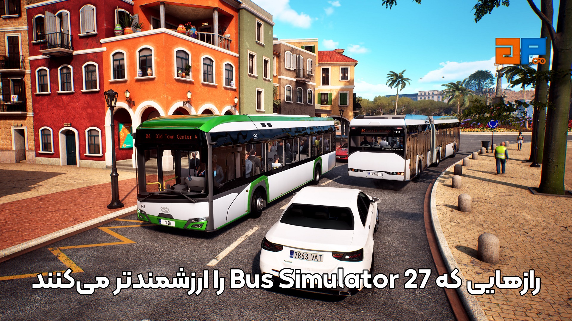 رازهایی که Bus Simulator 27 را ارزشمندتر می&zwnj;کنند